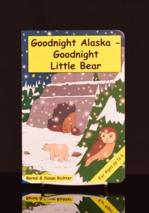 Goodnight Alaska- Goodnight Little Bear