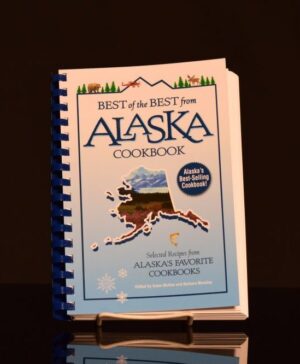 Best Of The Best From Alaska- Cookbook