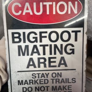Bigfoot Mating Area Sign